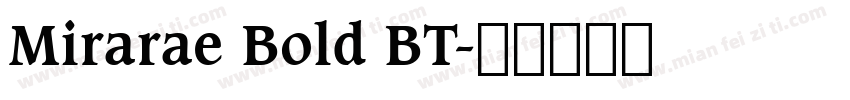 Mirarae Bold BT字体转换